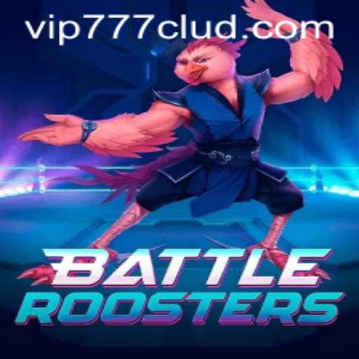 Immerse Yourself in the Clucking Excitement of BattleRoosters: VIP777 Strategy Unveiled