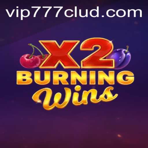 Unveiling BurningWinsX2: A Thrilling Game Experience with Bonus Code VIP777